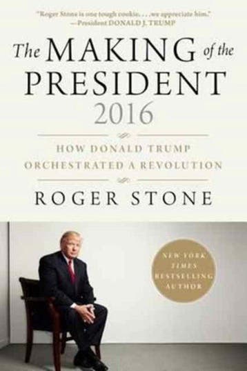 The Making of the President 2016 9781510726925 Roger Stone, Verzenden, Roger Stone