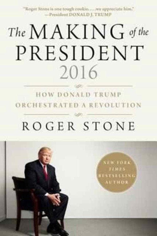 The Making of the President 2016 9781510726925 Roger Stone, Boeken, Taal | Engels, Zo goed als nieuw, Verzenden