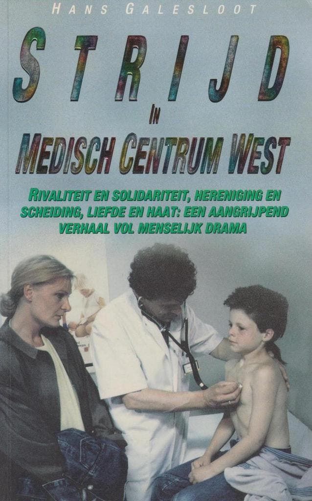 MEDISCH CENTRUM WEST DL 4 STRYD 9789022979631 Galesloot, Boeken, Romans, Gelezen, Verzenden