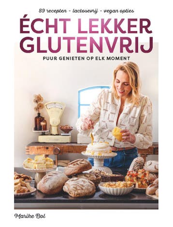 Écht lekker glutenvrij 9789083340814 Marike Bol, Verzenden, Marike Bol