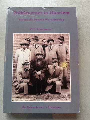 Politieverzet in Haarlem tijdens de Tweede Wereldoorlog, Verzenden, Gelezen, G.E. Hartendorf