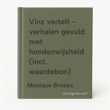 Vinz vertelt - verhalen gevuld met hondenwijsheid (incl., Verzenden, Monique Broekx