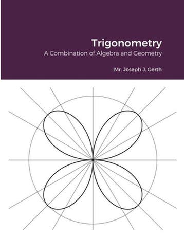Trigonometry 9781716315497 Joseph Gerth, Verzenden, Joseph Gerth