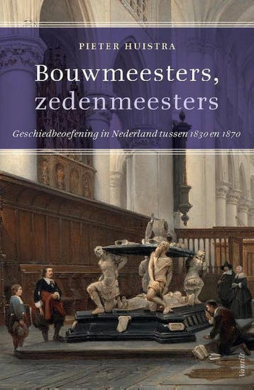 Bouwmeesters, zedenmeesters 9789460043802 Peter Huistra, Verzenden, Gelezen, Peter Huistra