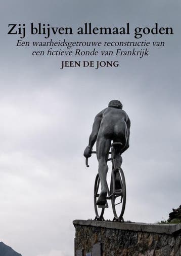 Zij blijven allemaal goden 9789464353525 Jeen de Jong, Verzenden, Gelezen, Jeen de Jong