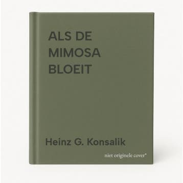 ALS DE MIMOSA BLOEIT 9789022511817 Heinz G. Konsalik, Verzenden, Gelezen, Heinz G. Konsalik