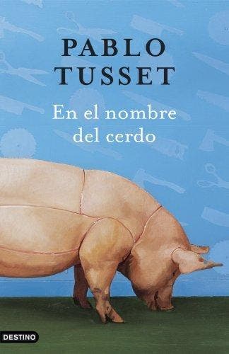 En el nombre del cerdo (Fuera de coleccion) 9788423338610, Verzenden, Pablo Tusset