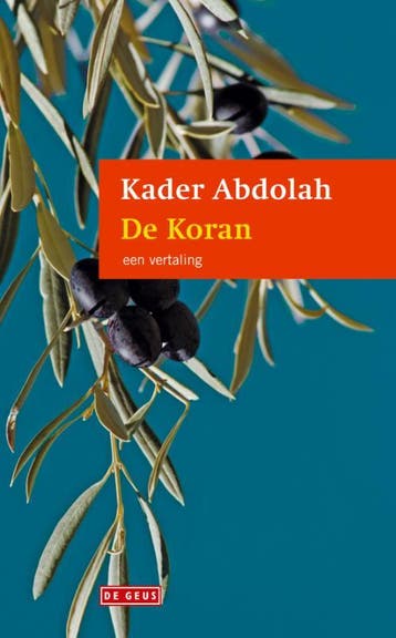 De Koran 9789044518726 Kader Abdolah, Verzenden, Kader Abdolah