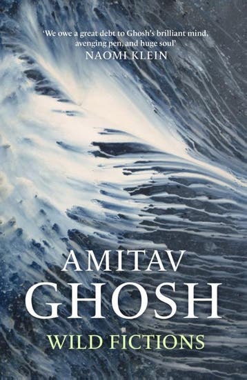 Wild Fictions | Amitav Ghosh | Nieuw, Verzenden, Nieuw, Amitav Ghosh