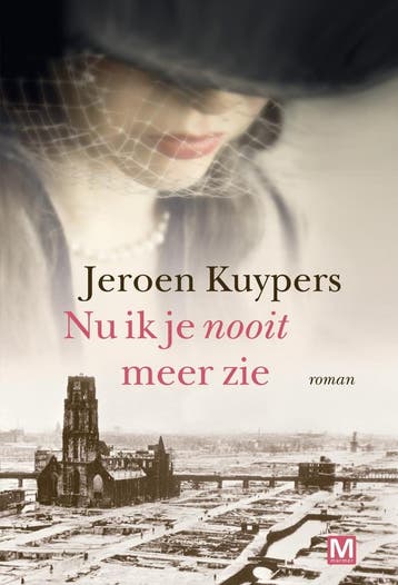 Nu ik je nooit meer zie (9789460684487, Jeroen Kuypers), Verzenden, Nieuw