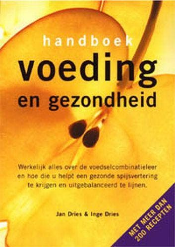 Handboek voeding en gezondheid 9789059201224 Jan Dries, Verzenden, Gelezen, Jan Dries