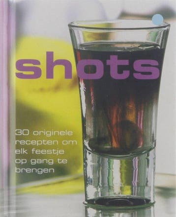 Shots - 30 originele recepten om elk feestje op gang te, Boeken, Verzenden, Zo goed als nieuw, Tekstkader