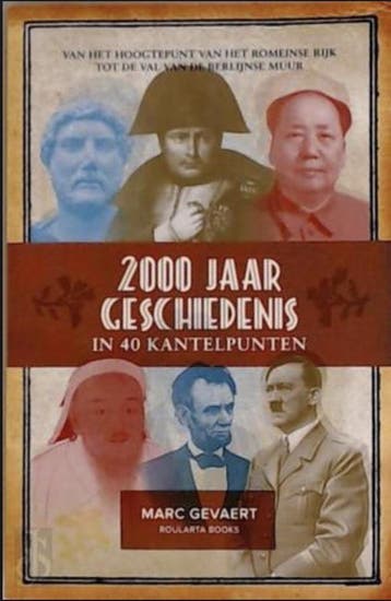 2000 jaar geschiedenis in 40 kantelpunten 9789086794935, Verzenden, Marc Gevaert