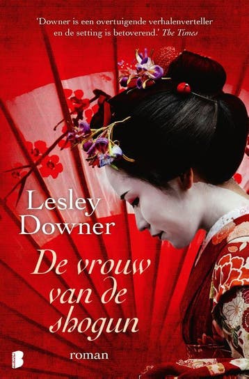 De vrouw van de shogun 9789059901605 Lesley Downer, Verzenden, Lesley Downer