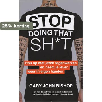 Stop doing that sh*t 9789402704341 Gary John Bishop, Verzenden, Gelezen, Gary John Bishop