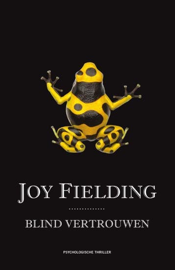 Blind vertrouwen 9789047517498 Joy Fielding, Verzenden, Gelezen, Joy Fielding