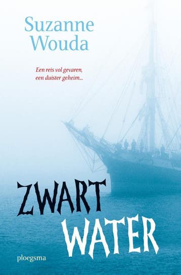 Zwart water / Ploegsma kinder- & jeugdboeken 9789021672298, Verzenden, Gelezen, Suzanne Wouda
