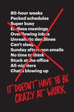 It Doesnt Have to Be Crazy at Work 9780008323448 Jason Fried, Verzenden, Gelezen, Jason Fried