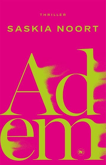 Adem 9789044369267 Saskia Noort, Boeken, Verzenden, Gelezen, Saskia Noort
