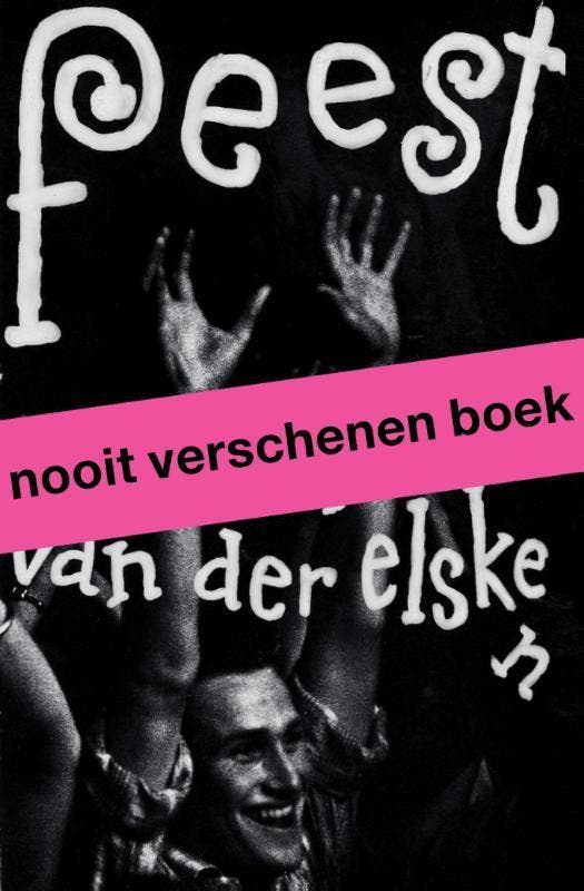 Feest. Ed Van Der Elsken | Mattie Boom; Hans Rooseboom, Boeken, Overige Boeken, Nieuw, Verzenden