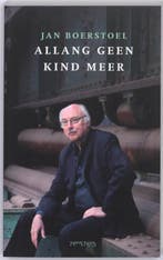 Allang geen kind meer 9789044615043 Jan Boerstoel, Boeken, Verzenden, Gelezen, Jan Boerstoel