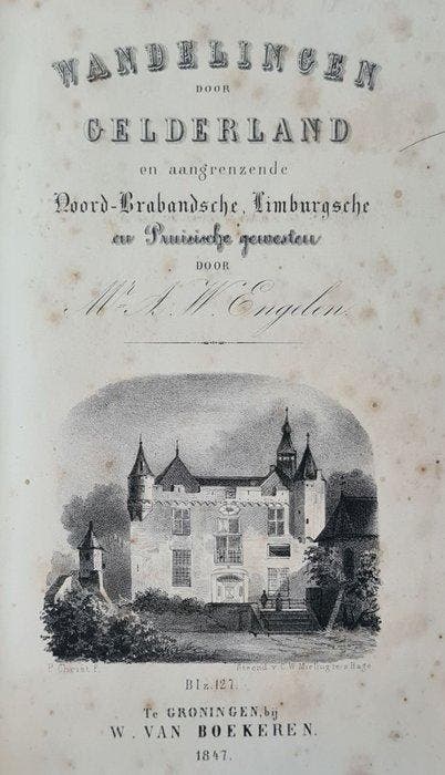Adriaan Walraven Engelen - Wandelingen door Gelderland en, Antiek en Kunst, Antiek | Boeken en Manuscripten