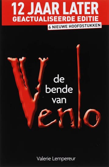 De bende van Venlo 9789081222013 Valerie Lempereur, Verzenden, Valerie Lempereur