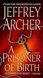 A Prisoner of Birth 9780312944094 Jeffrey Archer, Verzenden, Jeffrey Archer