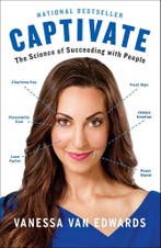 Captivate: The Science of Succeeding with People, Verzenden, Vanessa Van Edwards