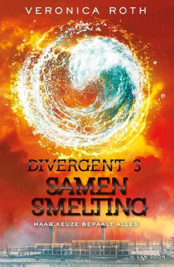Samensmelting / Divergent / 3 9789000334797 Veronica Roth, Verzenden, Veronica Roth