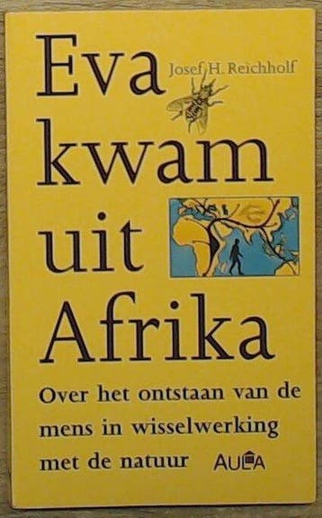 Eva kwam uit Afrika / Aula-paperback / 208 9789027428615, Verzenden, Reichholf