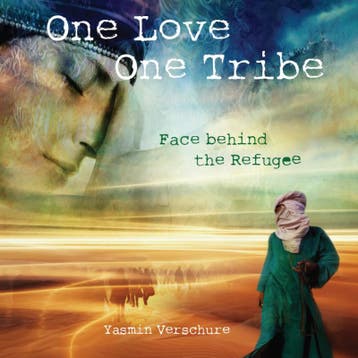 One Love - One Tribe 9789492883155 Yasmin Verschure, Verzenden, Yasmin Verschure