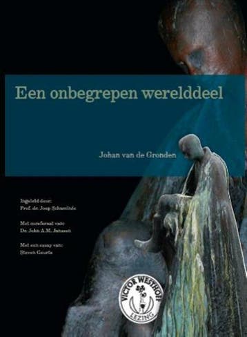 Een onbegrepen werelddeel / Victor Westhoff lezing / 16, Verzenden, Zo goed als nieuw, Johan van de Gronden