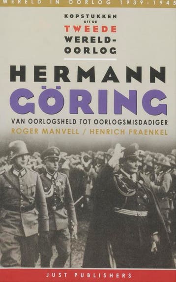 Hermann Goring / Kopstukken uit de tweede wereldoorlog / 3, Verzenden, R. Manvell