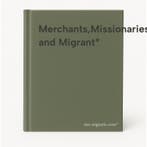 Merchants,Missionaries and Migrant* 9789068325232, Verzenden