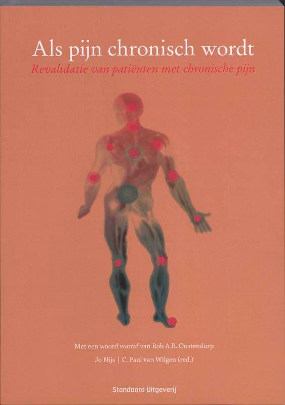 Als pijn chronisch wordt 9789034193063 C.P. van Wilgen, Boeken, Wetenschap, Zo goed als nieuw, Verzenden