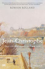 Jean-Christophe 3 - Het Einde Van Een Reis 9789029097949, Verzenden, Nieuw, Romain Rolland