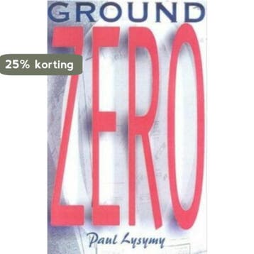 GROUND ZERO 9781563152610 P. LYSYMY, Verzenden, Gelezen, P. LYSYMY