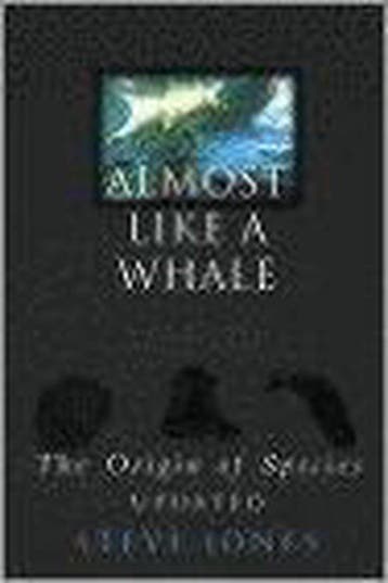 Almost Like a Whale: The Origins of Species Updated, Verzenden, Steve Jones