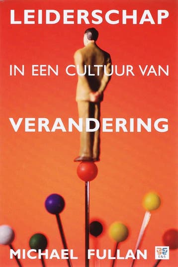 Leiderschap in een cultuur van verandering 9789035242128, Verzenden, M. Fullan
