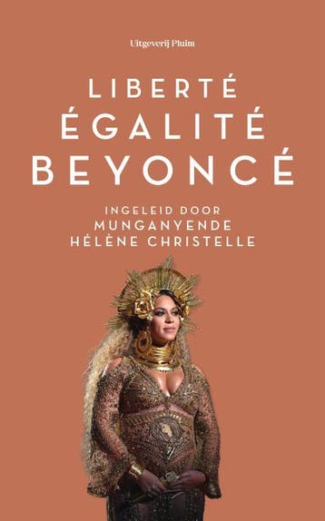 Liberté, egalité, Beyoncé 9789083112268, Verzenden, Munganyende Hélène Christelle
