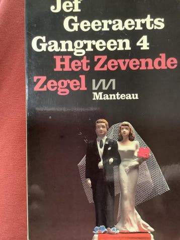 Gangreen / 4 Het zevende zegel 9789022306246 Jef Geeraerts, Boeken, Verzenden, Gelezen, Jef Geeraerts