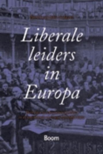 Liberale leiders in Europa 9789085065579, Verzenden, Zo goed als nieuw