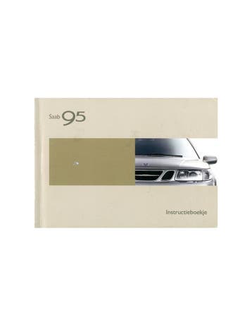 2003 SAAB 9.5 INSTRUCTIEBOEKJE NEDERLANDS, Ophalen of Verzenden