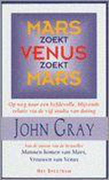 Mars zoekt Venus, Venus zoekt Mars 9789027487339 John Gray, Verzenden, John Gray