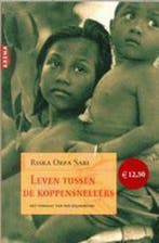 Leven tussen de koppensnellers 9789069745183 Riska Orpa Sari, Verzenden, Riska Orpa Sari