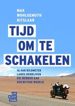 Tijd om te schakelen 9789079679492 Max Wohlgemuth Kitslaar, Verzenden, Gelezen, Max Wohlgemuth Kitslaar