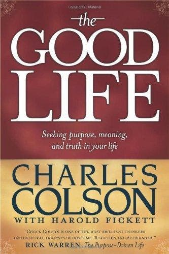 The Good Life - Charles Colson - 9780842377492 - Hardcover, Verzenden, Nieuw