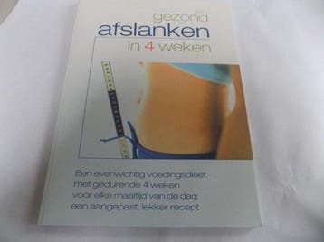 Gezond afslanken in 4 weken, Verzenden, Nieuw