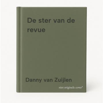 De ster van de revue 9789464561463 Danny van Zuijlen, Verzenden, Zo goed als nieuw, Danny van Zuijlen